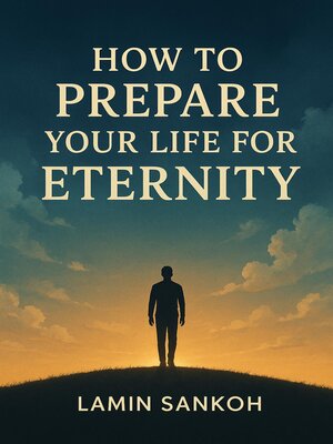 cover image of How to Prepare Your Life For Eternity